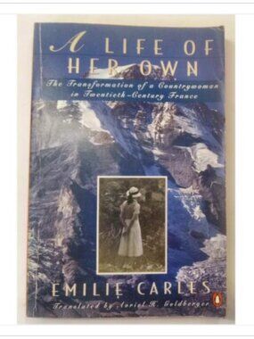 A Life of Her Own Transformation of a Countrywoman France Penguin 1992 PB